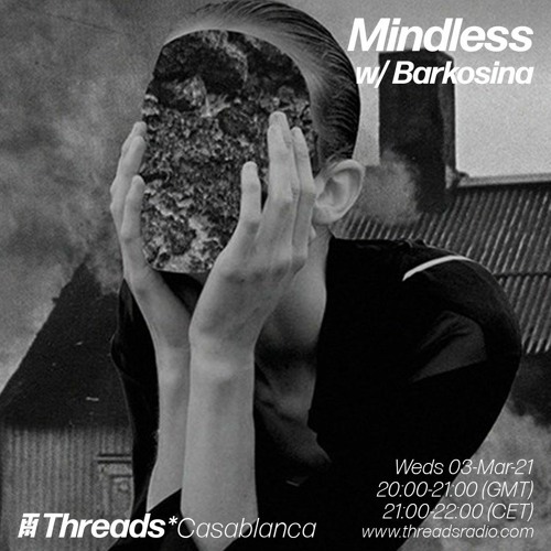 Mindless Podcast #009 : Barkosina