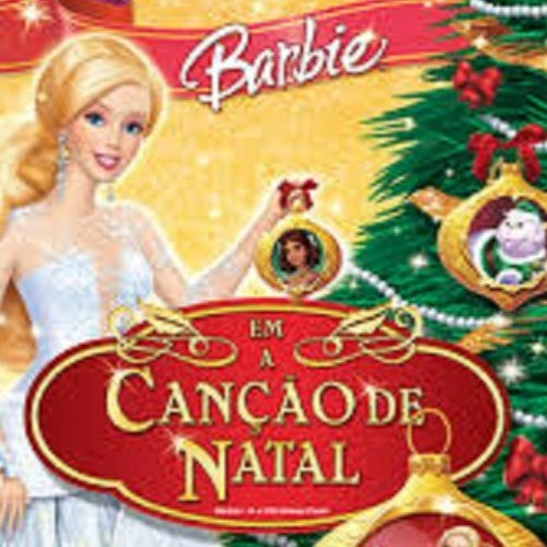 Stream O Natal é Todo Dia | Barbie em A Canção de Natal by agm que só quer  essas msc no spotify | Listen online for free on SoundCloud