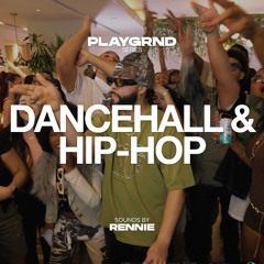 RENNIE - PLAYGRND SERIES MIX (HIP HOP, DANCEHALL, JERSEY CLUB & MORE)