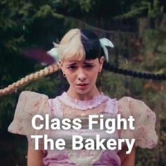 Class Fight x The Bakery