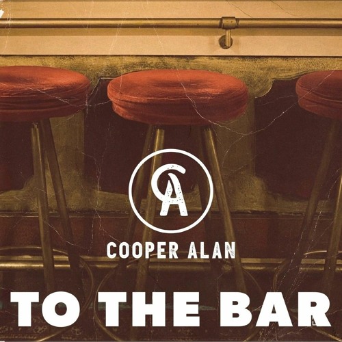 To the Bar - Cooper Alan