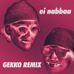 jambo x villegalle - ei nabbaa (Gekko Remix) [Free Download]