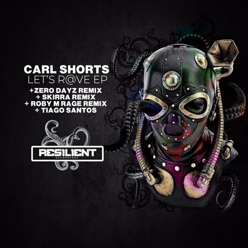 Carl Shorts-Lets R@ve EP