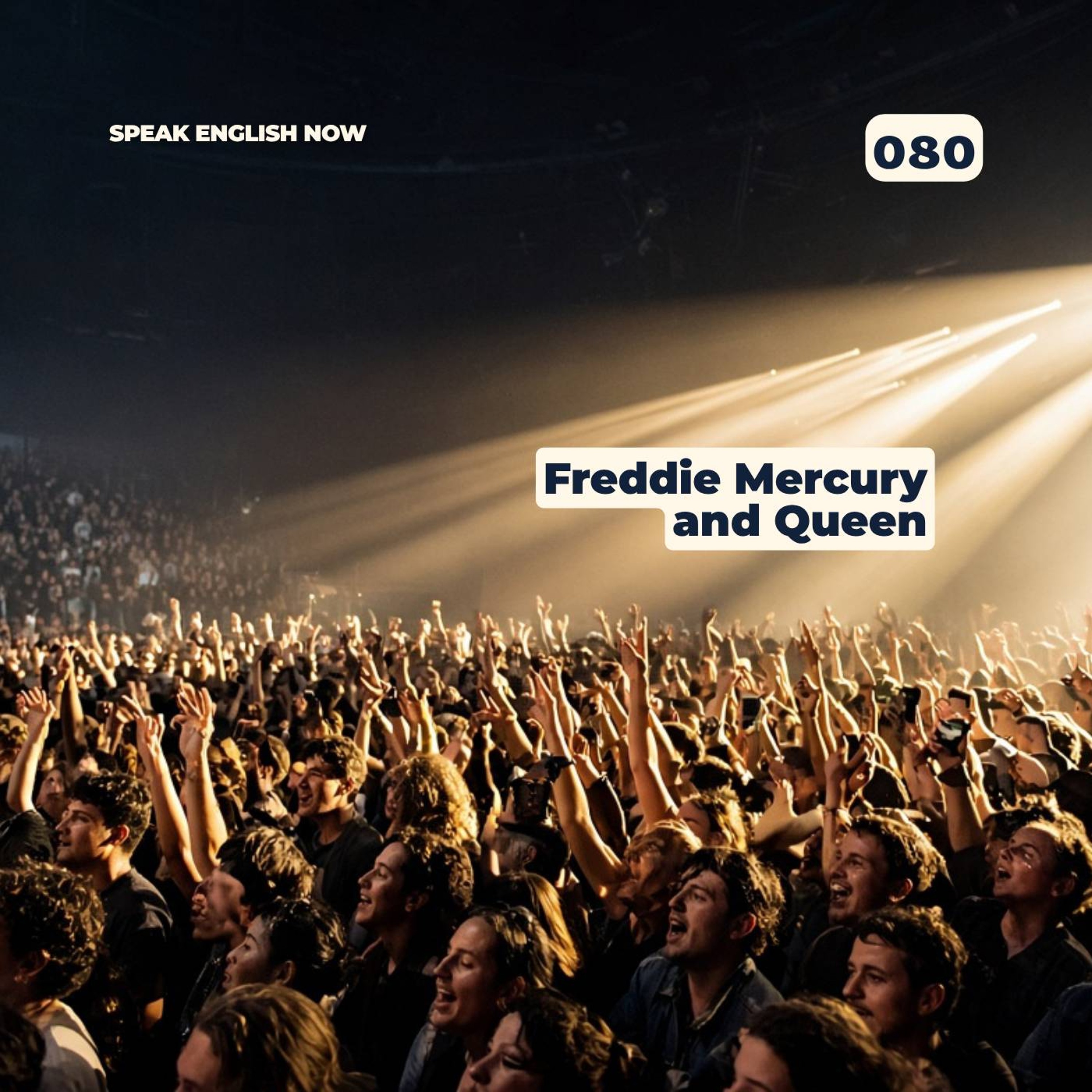 #080 English Podcast ESL - Freddie Mercury - Queen episode artwork