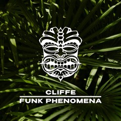 Cliffe - Funk Phenomena [FREE DL]