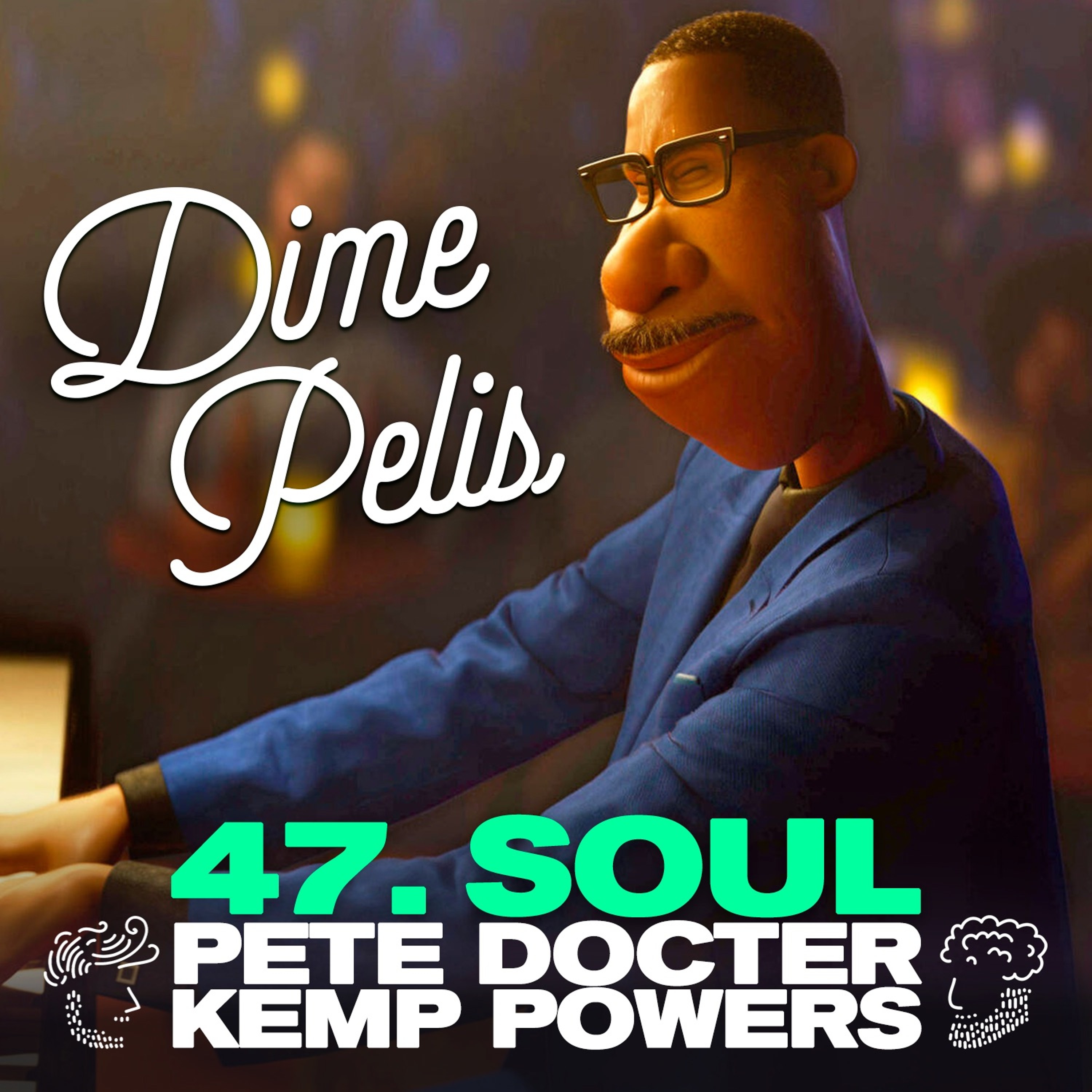 Episodio 47. SOUL de Pete Docter & Kemp Powers