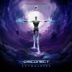Disconect - SkyWalking (Original Mix) [TesseracT studio]