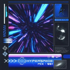 Hyperspace Mix 001 (Debuted on C89.5)