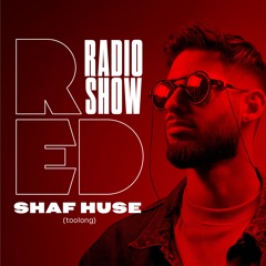 Red After Party Radio Show - 032 Shaf Huse