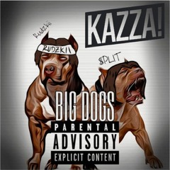 Rudzkii x $plit - Big Dogs (Kazza! Remix) *Free Download*