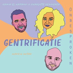 Gentrificatie | ONBESPROKEN