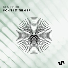 DJ Sensible - Dont Let Them - ELV165 - ELEMENTS