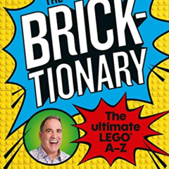 View KINDLE 💛 The Bricktionary: Brickman's ultimate LEGO A-Z by  Ryan McNaught KINDL