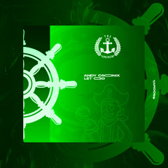 Andy Cronix - Let Go [Original Mix](The Anchor Records)