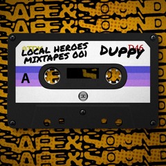 LOCAL HEROES MIXTAPES 001 - DUPPY