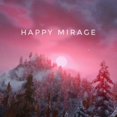 Happy Mirage (feat. Sergio)