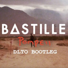 Bastille - Pompeii (DLTO Bootleg) - Free Download