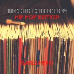 Record Collection: Hip Hop Edition