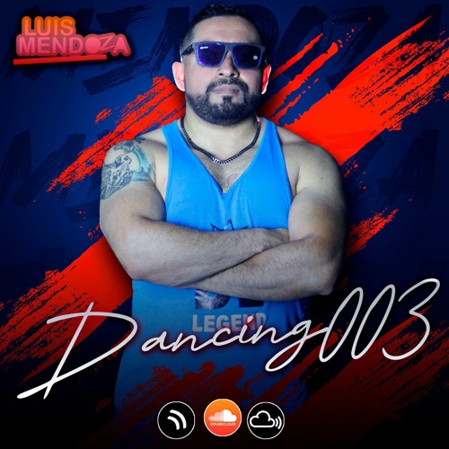LUIS MENDOZA - DANCIN' 003
