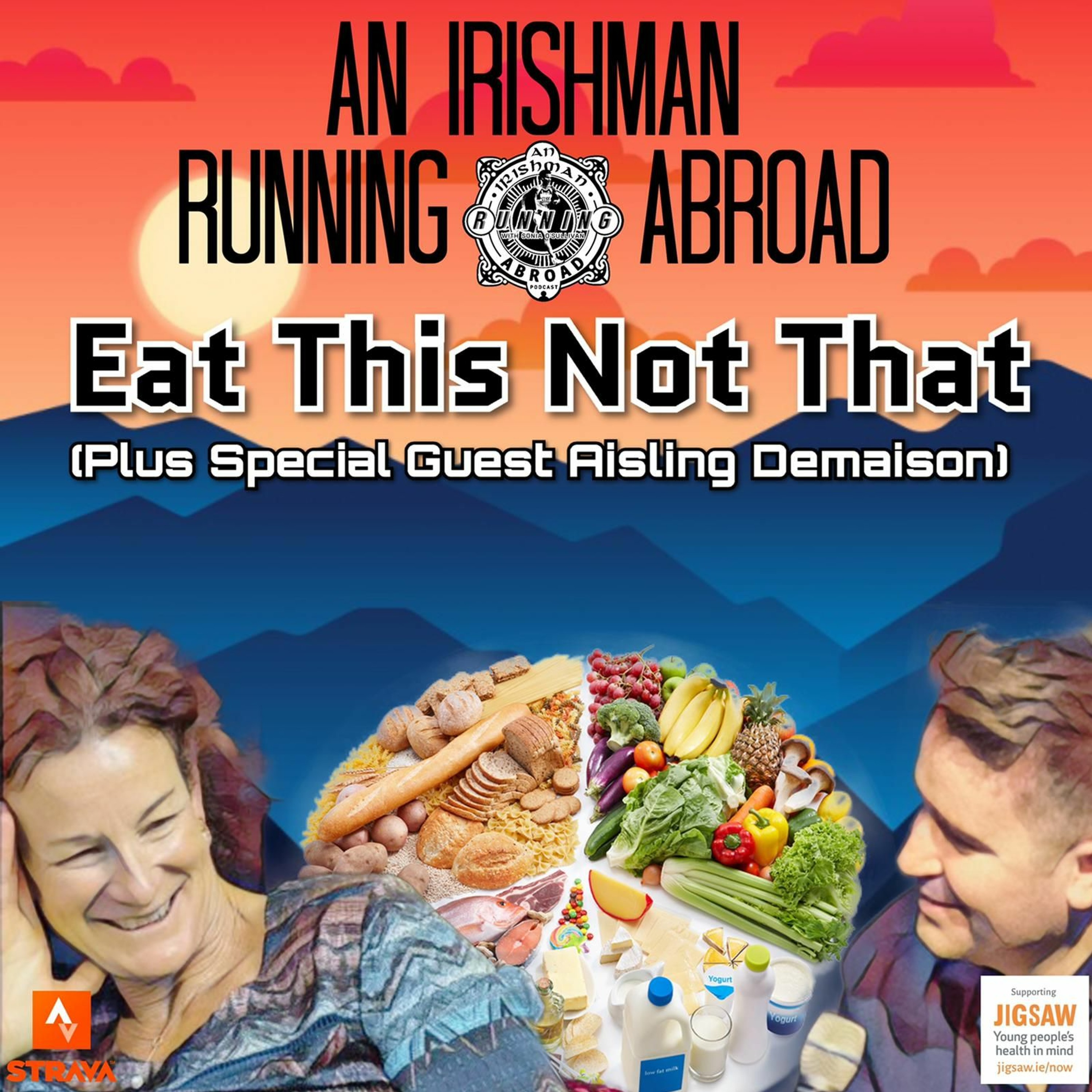 Irishman Running Abroad with Sonia O'Sullivan: “Eat This Not That" episode artwork
