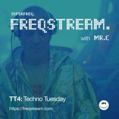 TT4: Techno Tuesday with Mr.C