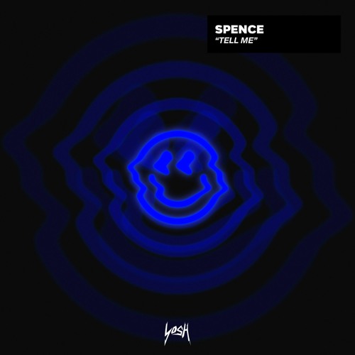 Spence - Tell Me