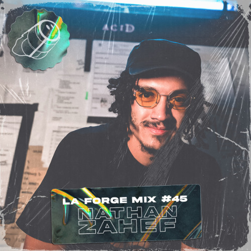 La Forge Podcast 045 - Nathan Zahef