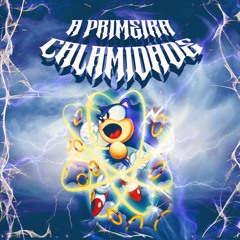 A PRIMEIRA CALAMIDADE