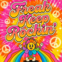 Freak keep Rockin'
