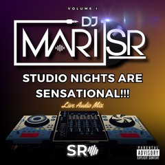 STUDIO NIGHTS🌃 - Vol I: Live Audio Mix - Mixed by DJ MariSR | Hosted by DJ Kdarg