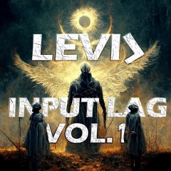 INPUT LAG Vol.1