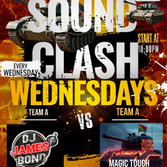 SOUNDCLASH WEDNESDAYS (OCT 8, 2025) - JAMES BOND VS MAGIC TOUCH