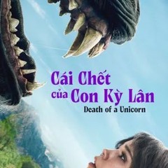 Xem Phim Cái Chết của Con Kỳ Lân [Death of a Unicorn] 2025 FULL ʜᴅ Vietsub + Thuyết minh