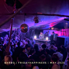 BARBO | FridayHappiness MAY25