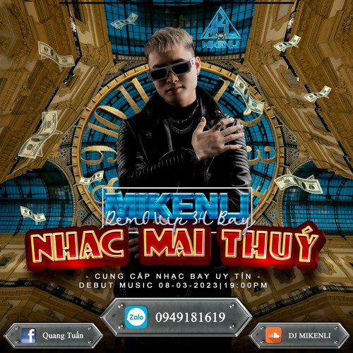 VIP 3H BAY - NHẠC MAI THUÝ - MIKENLI (BẢN TÂM HUYẾT - NHÓM 10 CÒN 6 - LH 0949181619)