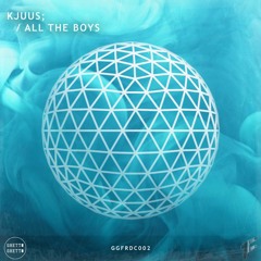 Kjuus - All The Boys