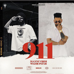 911- Manni Virdi | Wazir Patar| Hip Hop |Punjabi