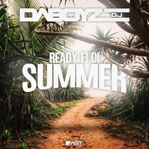 Dj Daboyz - Ready Fi Di Summer