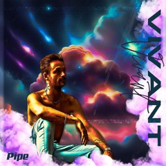 Pipe - Vivant