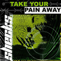 Shecks - Take Your Pain Away (Free Download)