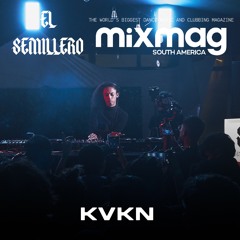 KVKN | MIXMAG SA x EL SEMILLERO