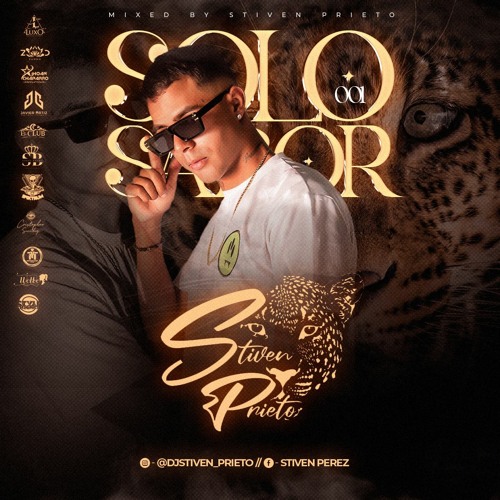 Solo Sabor 001⚜️[edicion Bday Bash Stiven Prieto] 🐆‼️