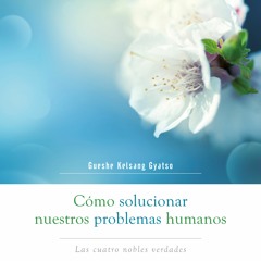 Cómo Solucionar Nuestros Problemas Humanos – Introducción (extracto)