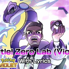 Battle! Zero Lab WITH LYRICS - Violet Version (AI Professor Turo) - Juno Songs Cover