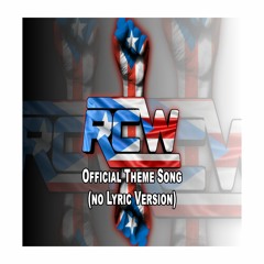 RCW, Inc. Official Theme Song (Non Lyric Version)