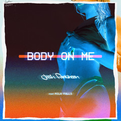 Body on Me (Extended Mix) [feat. Mila Falls]