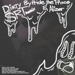 DIRTY SRT remix_(feat. Aliyen Stacy)(prod. Alizer & Aliyen Stacy)