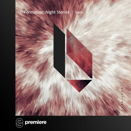 Premiere: D-Formation & Night Stories - Siam - Beatfreak Recordings