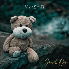 Vivir Sin Ti