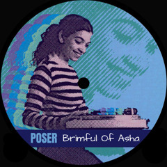 POSER - Brimful of Asha(edit) [FREE DL]